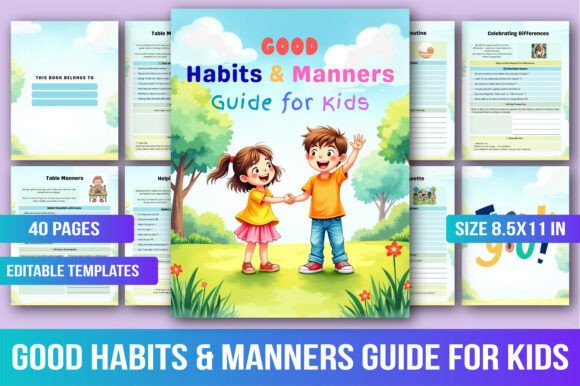 Good Habits Manners Guide for Kids: Teaching Life Skills Through Fun and Learning